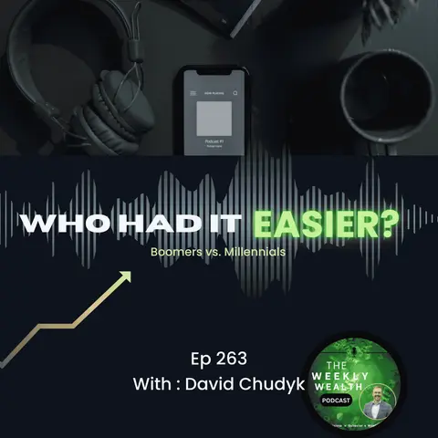 Ep 263: Boomers, Heavy Metal, Avocado Toast, and the Algorithm… Which Generation Was Dealt the Easiest Financial Hand?