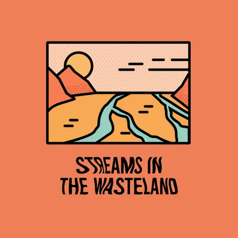 Streams in the Wasteland: River of Life