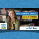Core Working Capital: Why It Matters