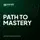 Path to Mastery