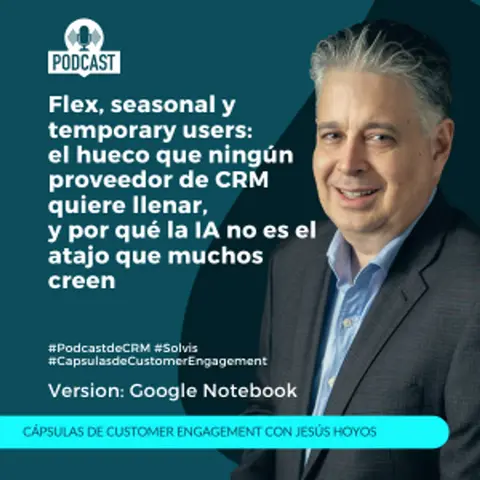 Usuarios temporeros y "flex users": ¿por qué los proveedores de CRM se niegan a ofrecerlos?