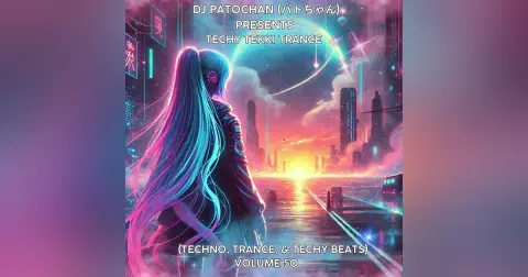 Techy Tekki Trance and Techno Episode 50