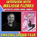 Our Amazing Friends: Melissa Flores (writer of Spider-Gwen: SMASH)