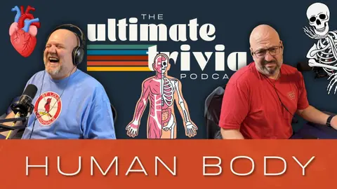 E112: The Human Body Trivia ll