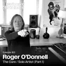 Roger O’Donnell – The Cure / Psychedelic Furs / Solo Artist (Part 1)