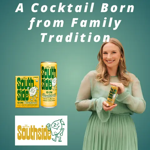 The Original Southside - A Cocktail Born from Family Tradition