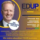 942: Bridging Community Colleges & Universities - with Dr. Harrison Keller⁠, Commissioner, ⁠Texas Higher Education Coordinating Board⁠, & Incoming President at the ⁠University of North Texas