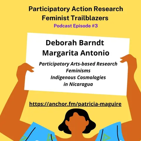 Episode 3 with Deborah Barndt and Margarita Antonio