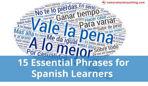 15 Essential Phrases for Spanish Learners