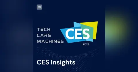 19. CES 2019: Thoughts From the Convention Floor