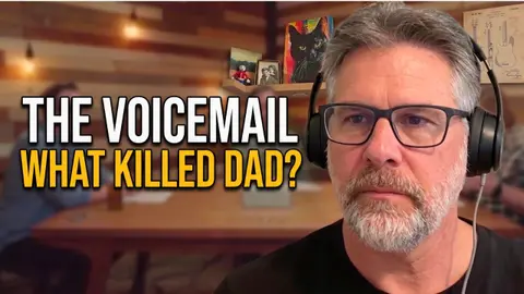 That voicemail at the airport told me what killed my dad