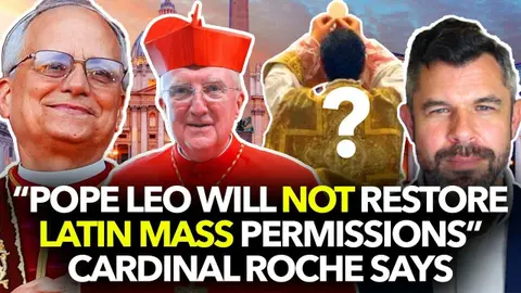 1332: Pope Leo will NOT Restore Latin Mass Permissions, Cd. Roche says – Dr. Taylor Marshall
