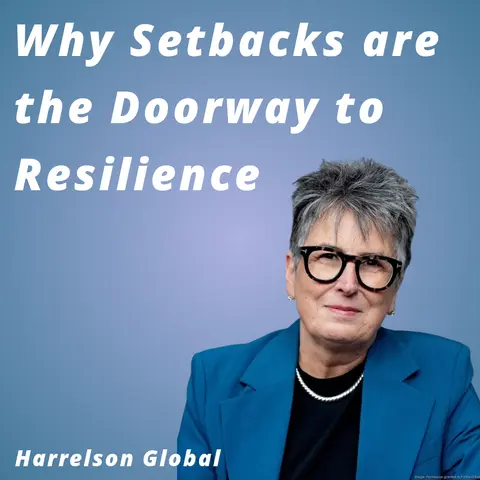Julie Harrelson -  Why Setbacks are the Doorway to Resilience
