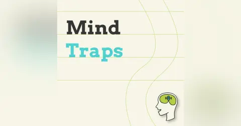 Psychology of Mistakes: 7 Lazy Thinking Habits You Don't Notice You Have