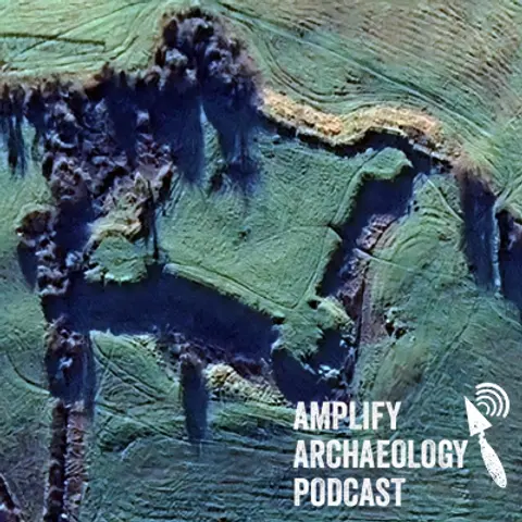 Green Fort Archaeology Project Amplify Archaeology Podcast