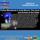 Police Murdered in Cold Blood The Hunt
