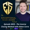 The Inverse Closing Method with Adam Cerra