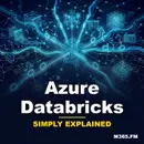 Azure Databricks - Simply Explained