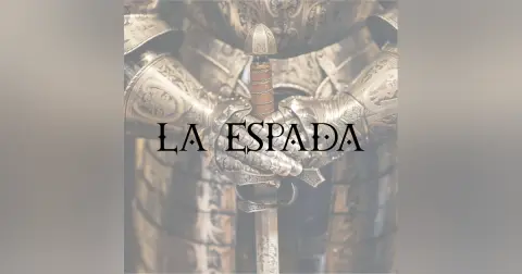 La Espada | Parte 2