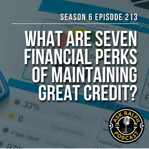 What are seven financial perks of maintaining great credit?