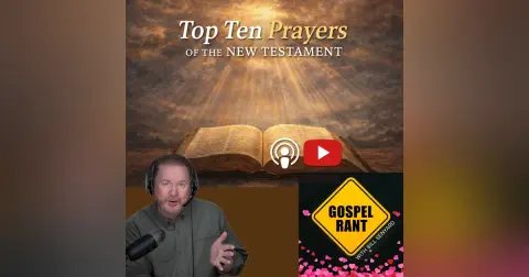 Top 10 Prayers of the New Testament #4