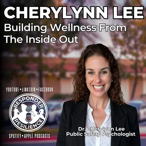 Embedded Wellness: A Psychologist Inside a Sheriff's Office — Dr. Cherylynn Lee | S6 E16