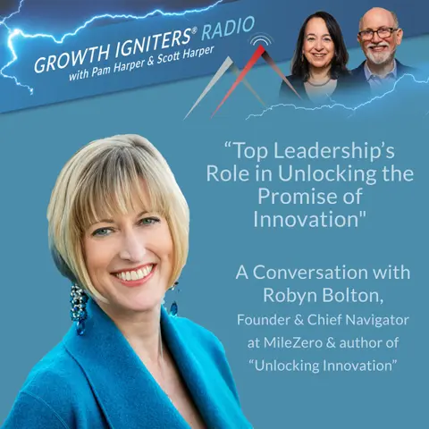 Top Leadership’s Role in Unlocking the Promise of Innovation – with Robyn Bolton