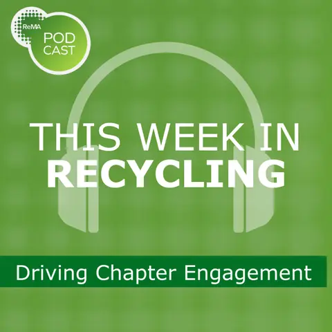 This Week in Recycling: Driving Chapter Engagement