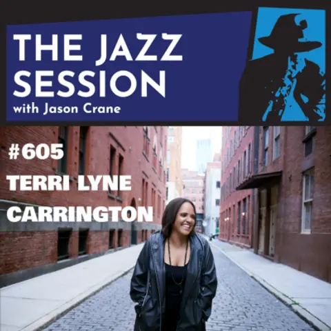 The Jazz Session #605: Terri Lyne Carrington