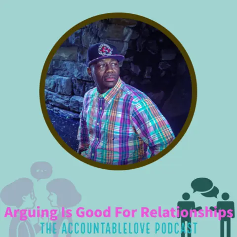 Arguing Is Good For Relationships