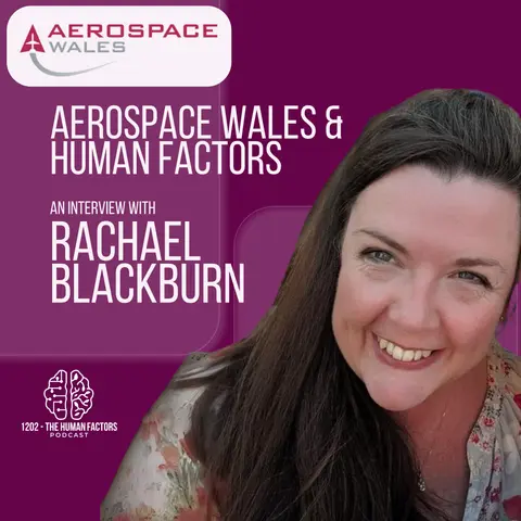 Aerospace Wales and Human Factors - An interview with Rachael Blackburn