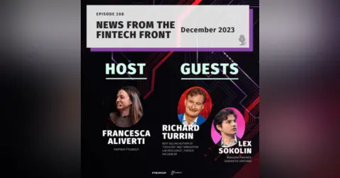 Episode 208: News From The FinTech Front (December 2023)