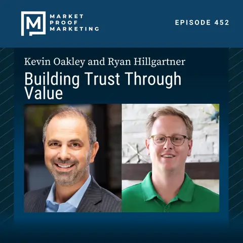 Ep 452: Building Trust Through Value