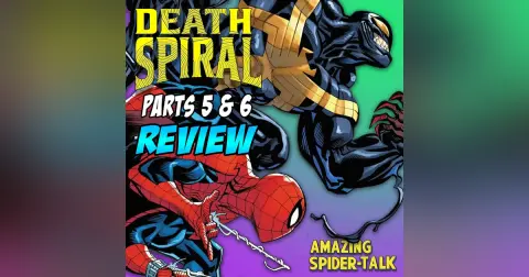 DEATH SPIRAL Parts 5 & 6 – REVIEW