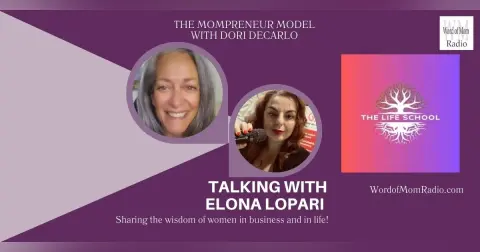 Elona Lopari on The Mompreneur Model with Dori DeCarlo