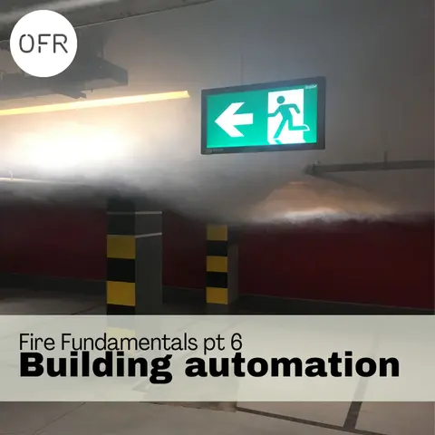 136 - Fire Fundamentals pt 6 - The fire automation in a building