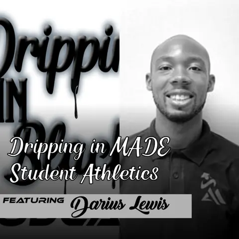 Dripping in MADE Student Athletics