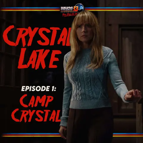 Crystal Lake | Ep. 1: Camp Crystal