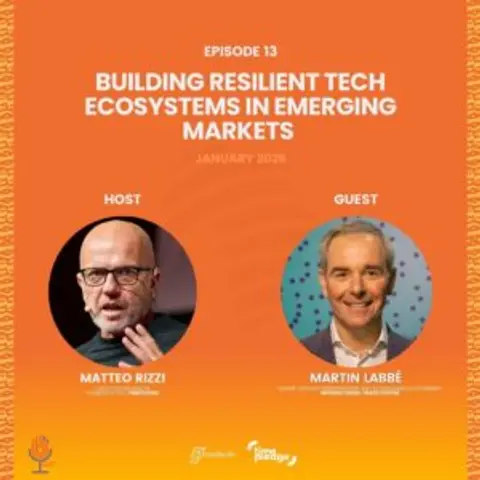 Episode 13: Building Resilient Tech Ecosystems in Emerging Markets (January 2026)