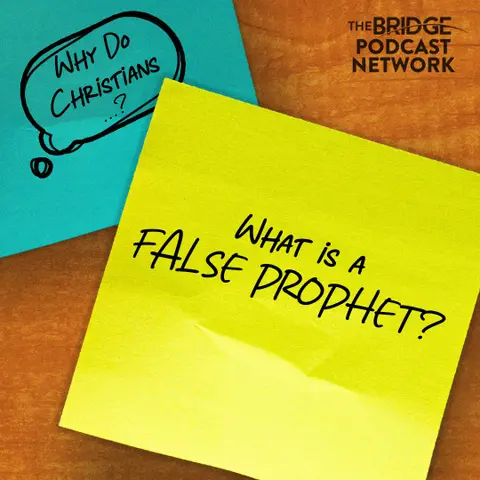 Signs of a False Prophet (With Special Guest: Josh Lewis)