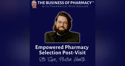 Empowered Pharmacy Selection Post-Visit | Otto Sipe, Photon Health
