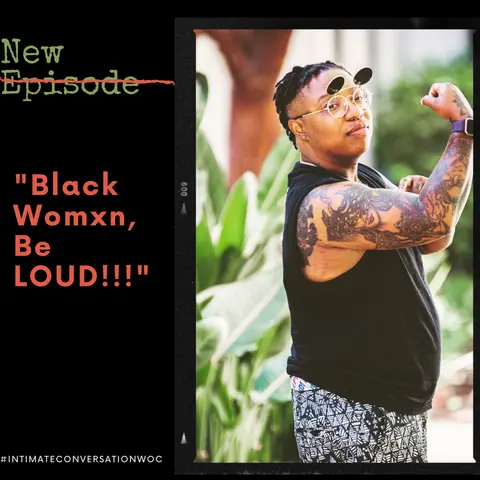 “Black Womxn, Be LOUD” - How to Own Your Black Womxn excellence with B. Pagels-Minor