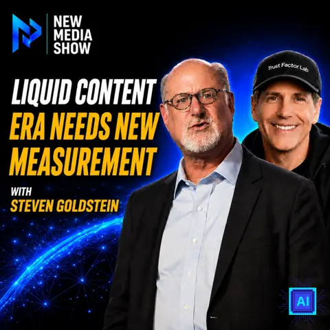Liquid Content Era Needs New Measurement | Steven Goldstein, Amplifi Media #680