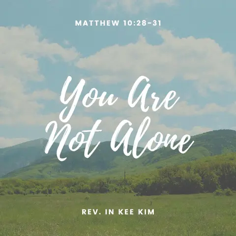 You Are Not Alone