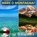 Mare o montagna? - Episodio 12 (stagione 4)
