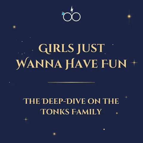 Girls Just Wanna Have Fun: The Deep-Dive On The Tonks Family