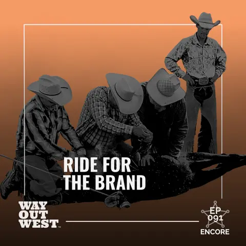Ride for the Brand (Encore): The Cowboy Code That Still Matters