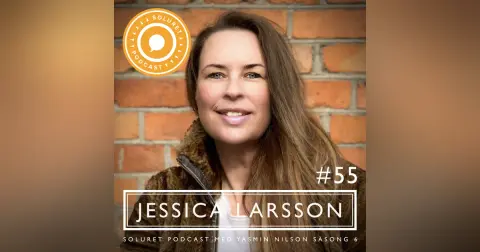 55. Jessica Larsson – ”Man skapar något varaktigt tillsammans.”