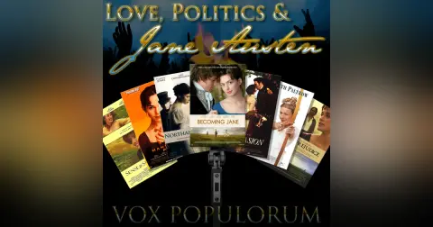 e82. Love, Politics and Jane Austen
