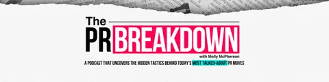 The PR Breakdown with Molly McPherson
